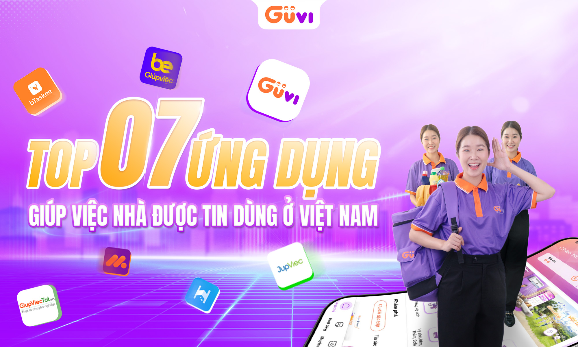 Top 07 Ứng Dụng Giúp Việc Nhà Theo Giờ Được Tin Dùng Ở Việt Nam