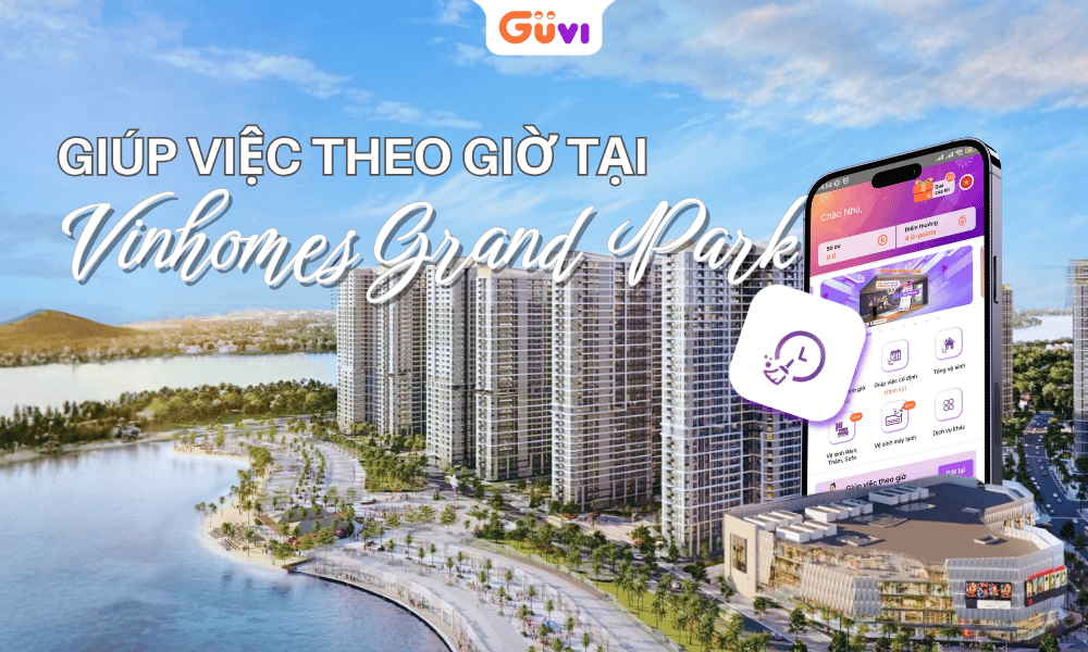 Giúp Việc Theo Giờ Vinhomes Quận 9 Chỉ Từ 80K/Giờ