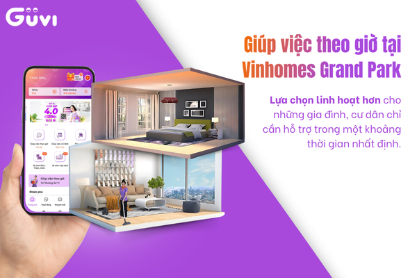 Guvi có giúp việc tại Vinhomes Grand Park
