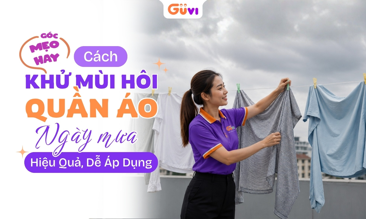 Cách Khử Mùi Hôi Quần Áo Ngày Mưa Hiệu Quả, Dễ Áp Dụng